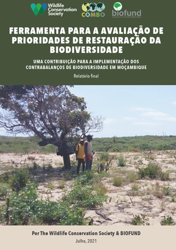 Relatório Final de Avaliação de Prioridades de Restauração – Uma Contribuição para a Implementação de Contrabalanços de Biodiversidade em Moçambique